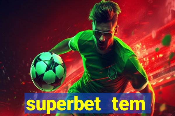 superbet tem pagamento antecipado